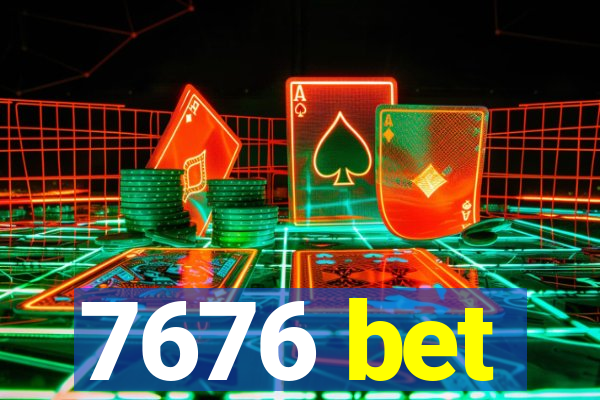 7676 bet