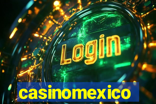 casinomexico