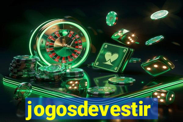 jogosdevestir