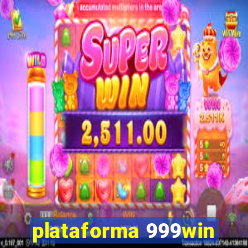 plataforma 999win