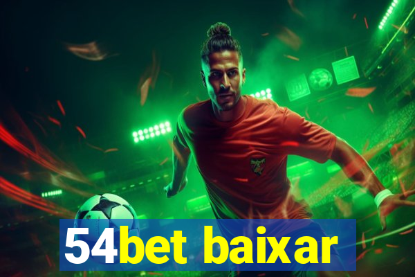 54bet baixar