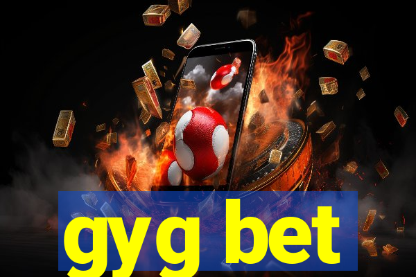 gyg bet