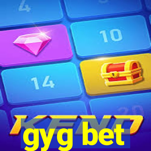 gyg bet