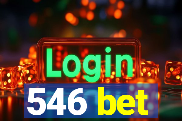 546 bet