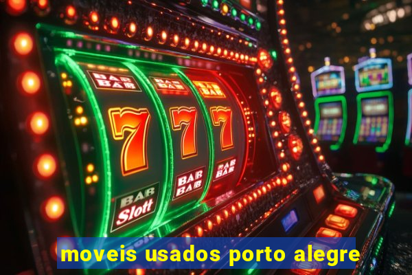 moveis usados porto alegre