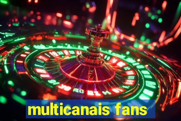 multicanais fans