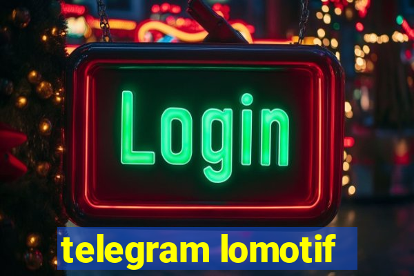 telegram lomotif