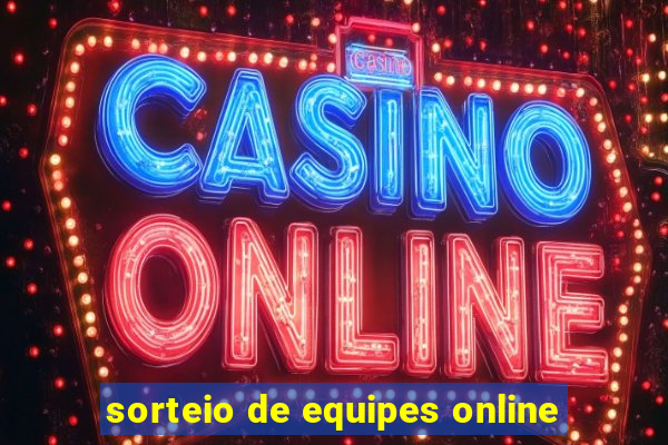 sorteio de equipes online