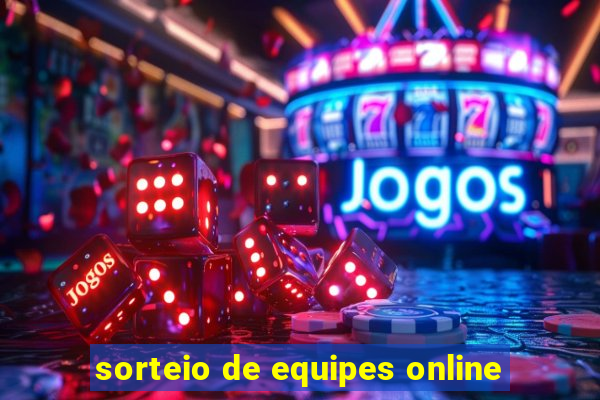 sorteio de equipes online