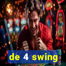 de 4 swing