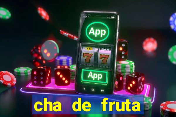 cha de fruta estrela stardew valley id 1.6