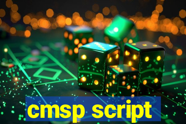 cmsp script