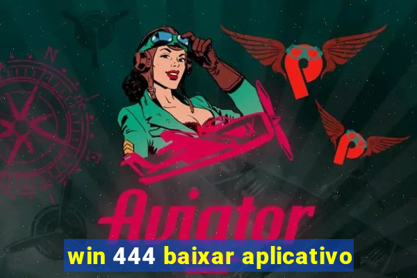 win 444 baixar aplicativo