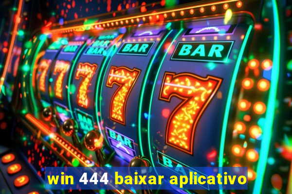 win 444 baixar aplicativo