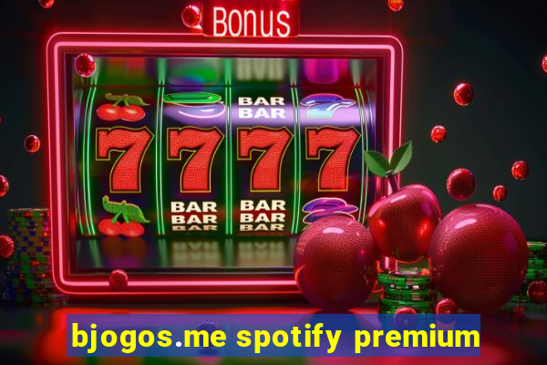 bjogos.me spotify premium