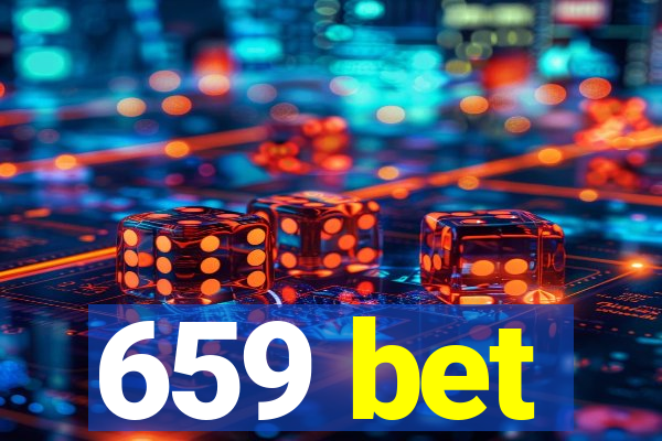 659 bet