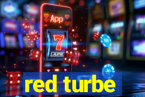 red turbe