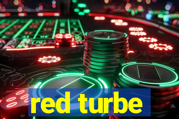 red turbe