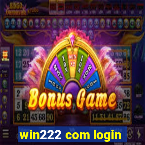 win222 com login