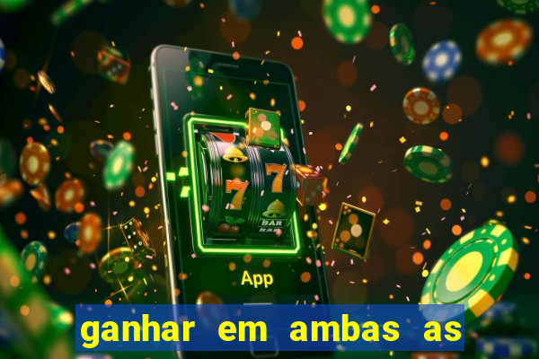 ganhar em ambas as partes do jogo