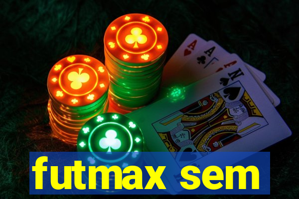 futmax sem