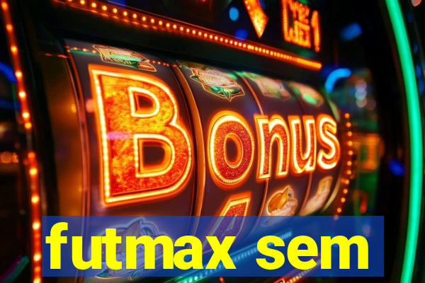 futmax sem