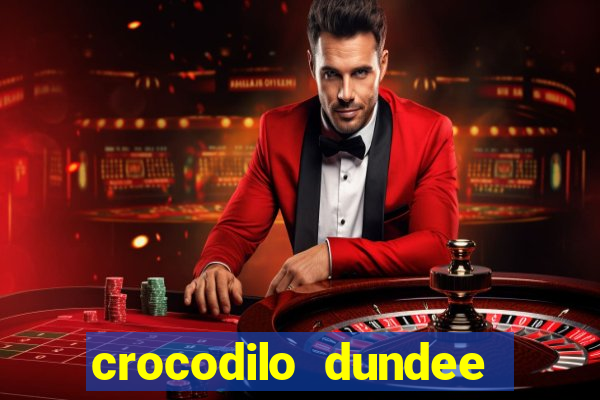 crocodilo dundee filme completo dublado