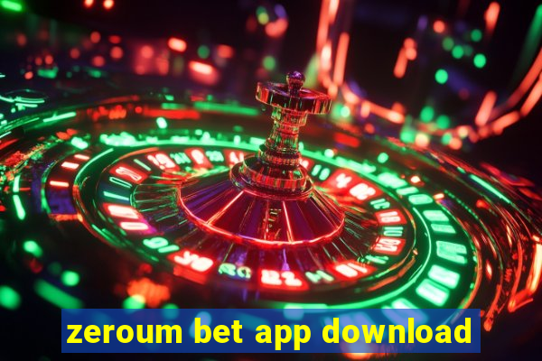 zeroum bet app download