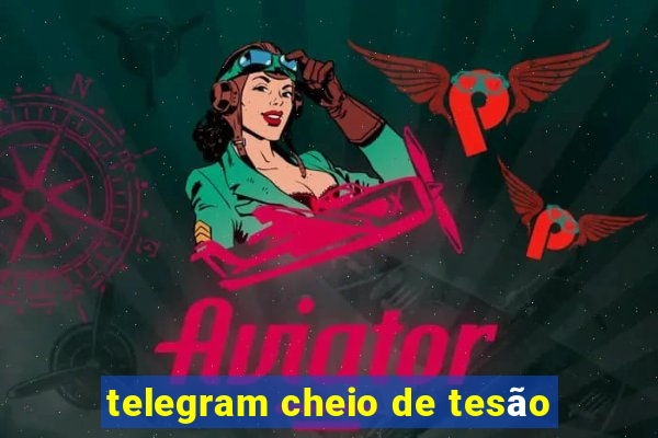 telegram cheio de tesão