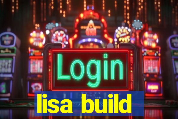 lisa build