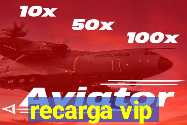 recarga vip