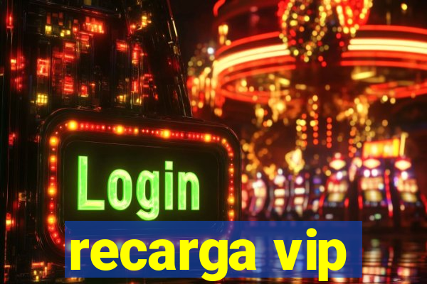 recarga vip