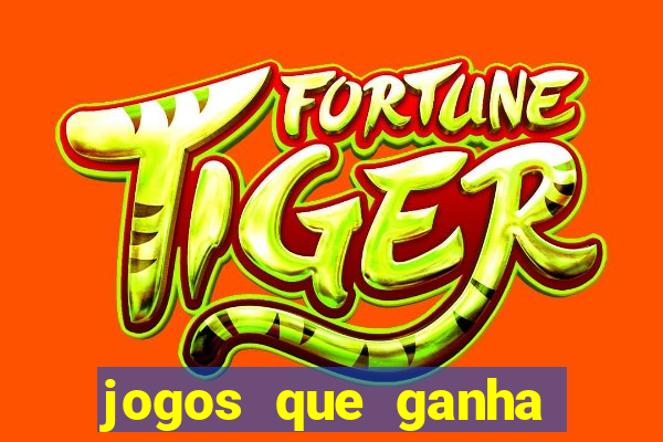 jogos que ganha dinheiro de verdade sem depositar nada