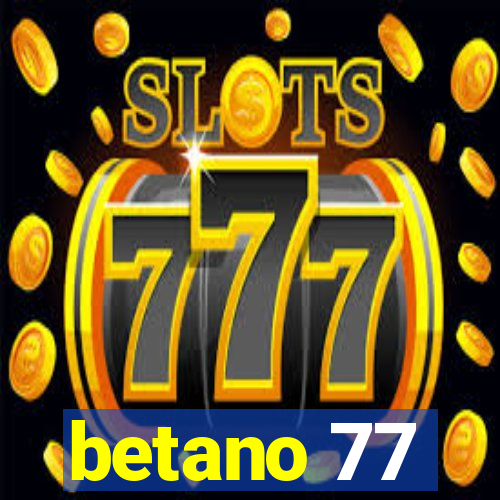 betano 77