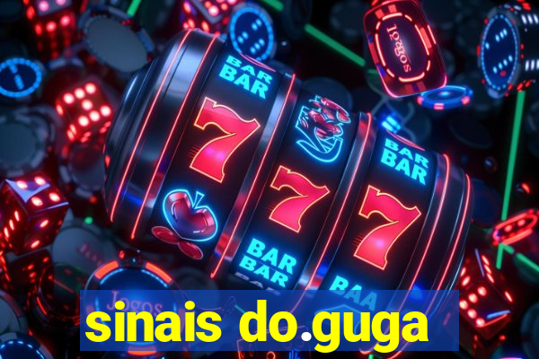 sinais do.guga