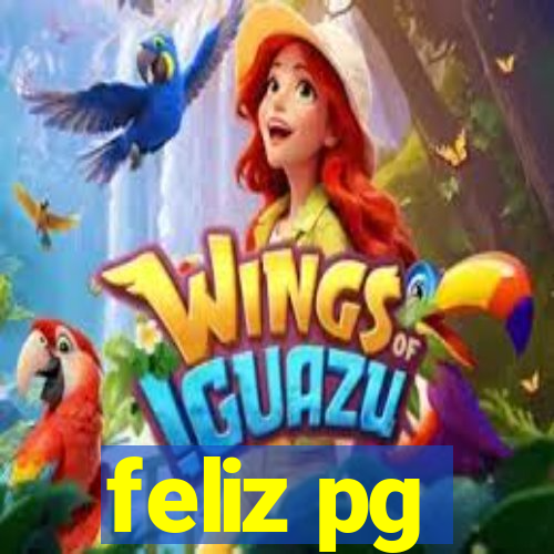 feliz pg