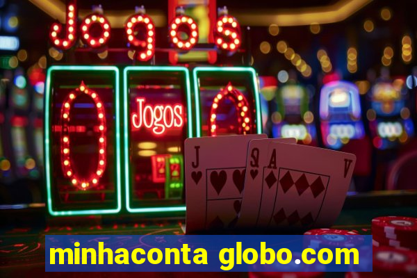 minhaconta globo.com