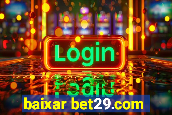 baixar bet29.com