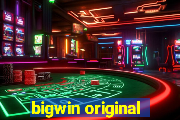 bigwin original