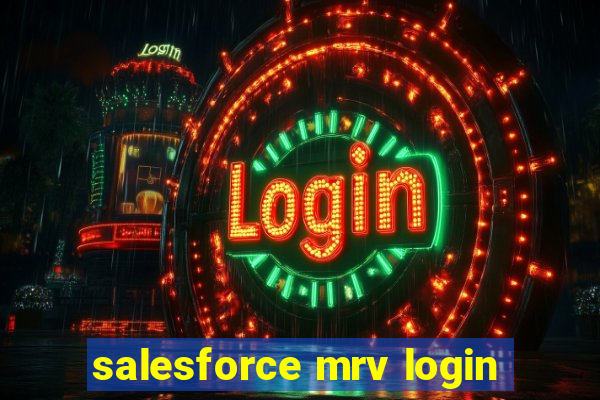 salesforce mrv login