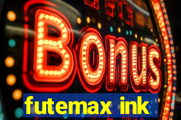 futemax ink