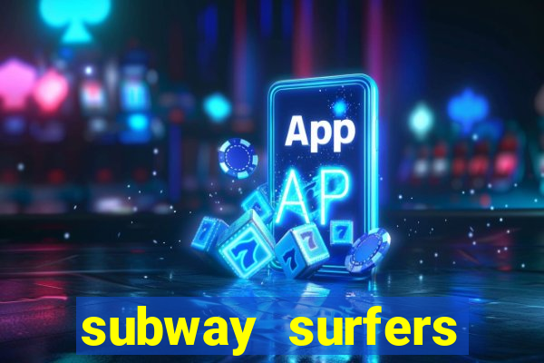 subway surfers jogar zurich