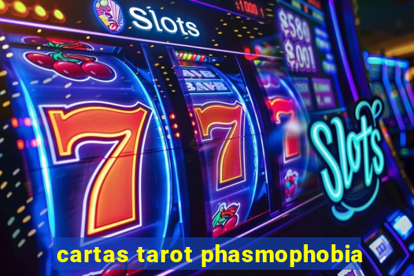 cartas tarot phasmophobia