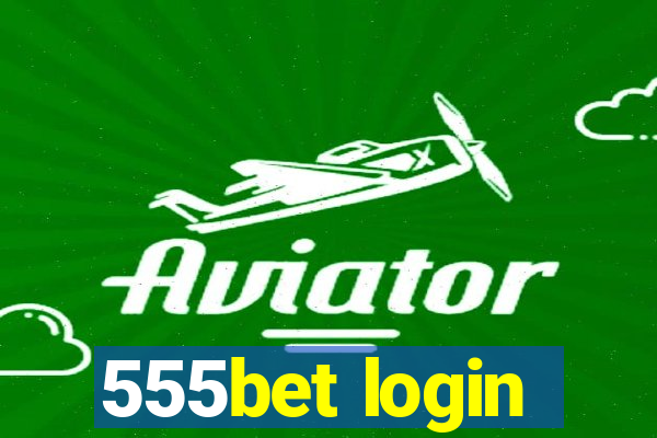 555bet login