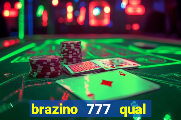 brazino 777 qual melhor jogo