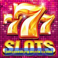 johannesburg monte casino