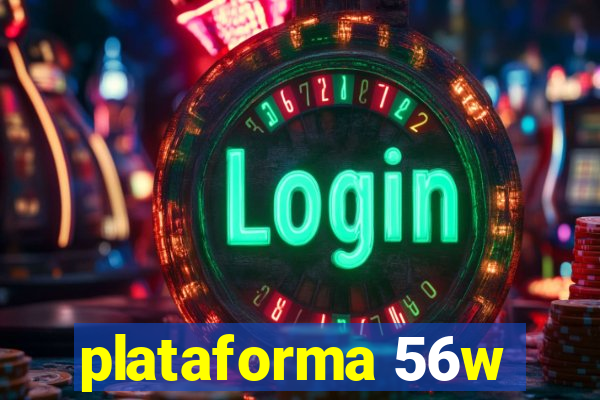 plataforma 56w