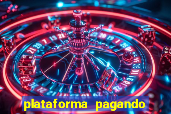 plataforma pagando 30 reais no cadastro