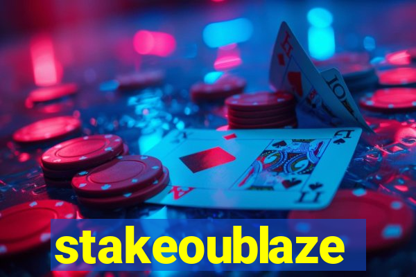 stakeoublaze