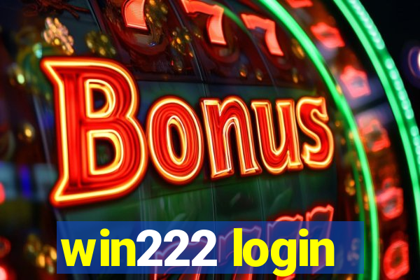 win222 login